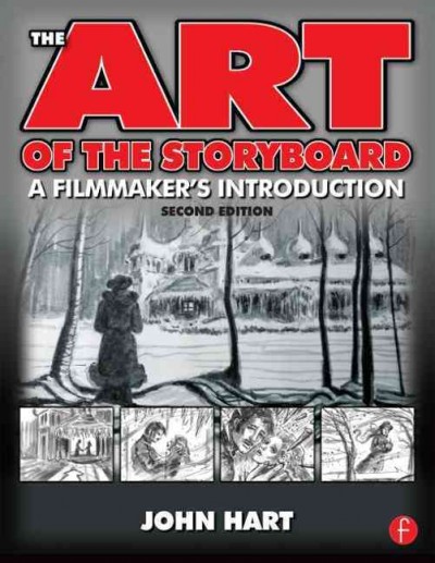 The art of the storyboard : a filmmaker's introduction / John Hart.