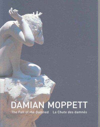 Damian Moppett : the fall of the damned = La chute des damnés / Diana Nemiroff, curator.