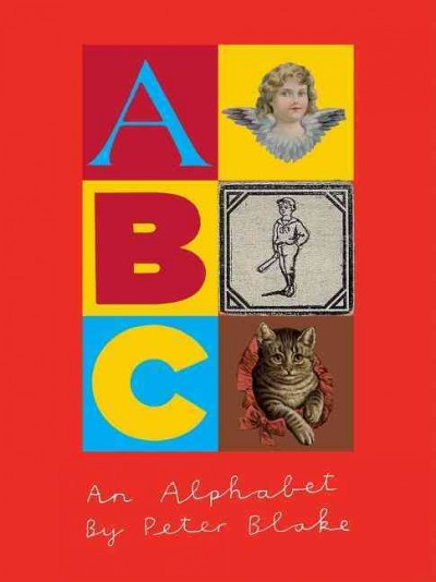 An alphabet / Peter Blake ; [preface by Gavin Turk].