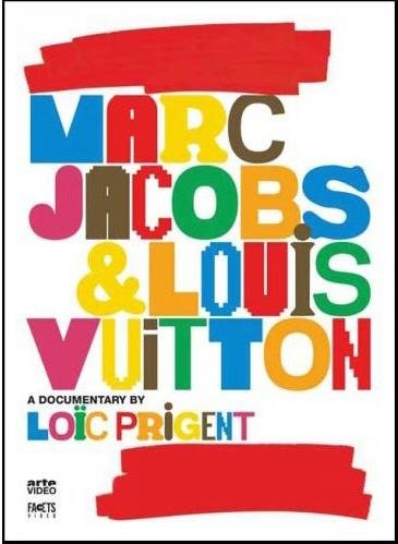 Marc Jacobs & Louis Vuitton [videorecording] / réalisé par Loïc Prigent.