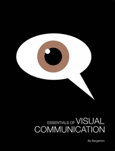 Essentials of visual communication / Bo Bergström.