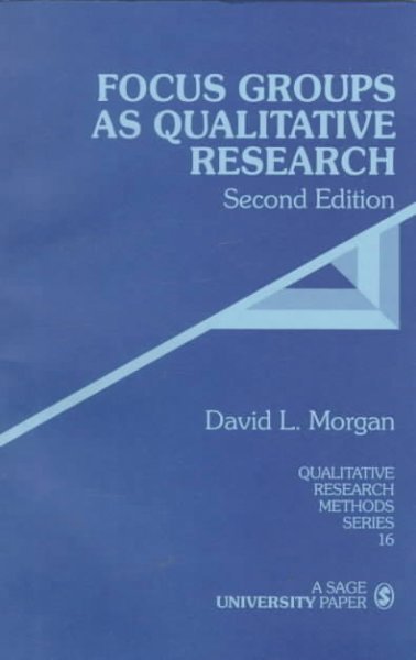 Focus groups as qualitative research / David L. Morgan.