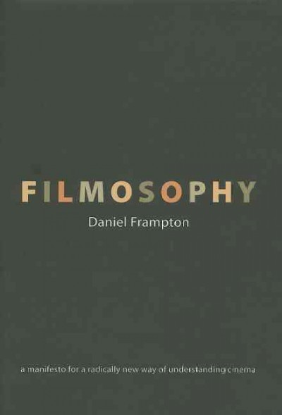Filmosophy / Daniel Frampton.