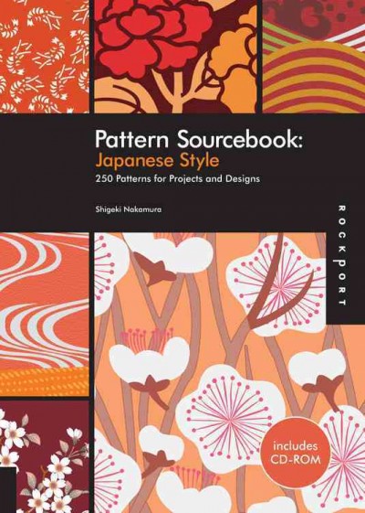 Pattern sourcebook : Japanese style : 250 patterns for projects and designs / Shigeki Nakamura.