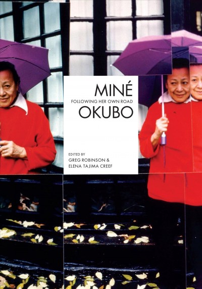 Miné Okubo : following her own road / edited by Greg Robinson & Elena Tajima Creef.
