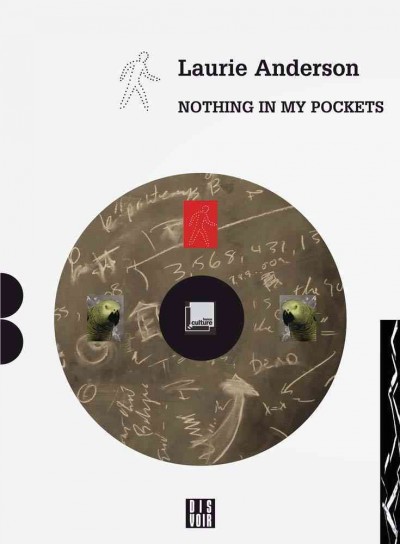 Nothing in my pockets / Laurie Anderson.