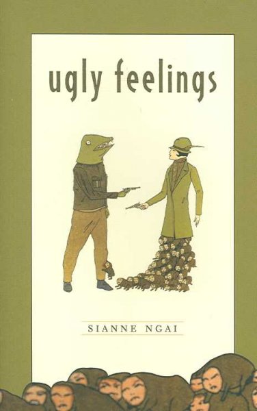 Ugly feelings / Sianne Ngai.