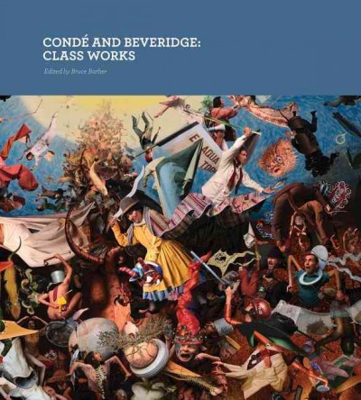 Condé and Beveridge : class works / edited by Bruce Barber.