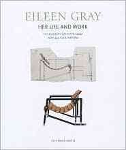 Eileen Gray : her life and work : the biography / Peter Adam.