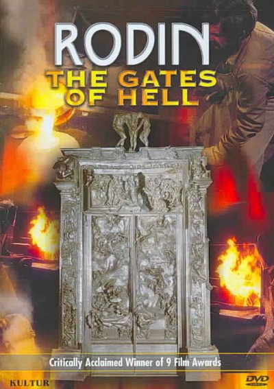 Rodin [videorecording] : the gates of hell / B. Gerald Cantor ; producers, Iris Cantor, David Saxon ; writer, Paul Boorstin.