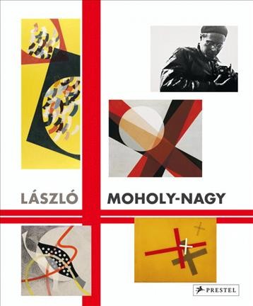 Laszlo Moholy-Nagy retrospective : Schirn Kunsthalle Frankfurt / edited by Ingrid Pfeiffer and Max Hollein.