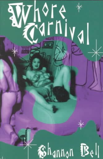 Whore carnival / Shannon Bell.