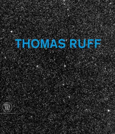 Thomas Ruff / [mostra e catalogo a cura di Carolyn Christov-Bakargiev].