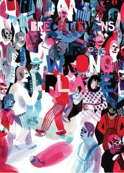 The wrong place / Brecht Evens.