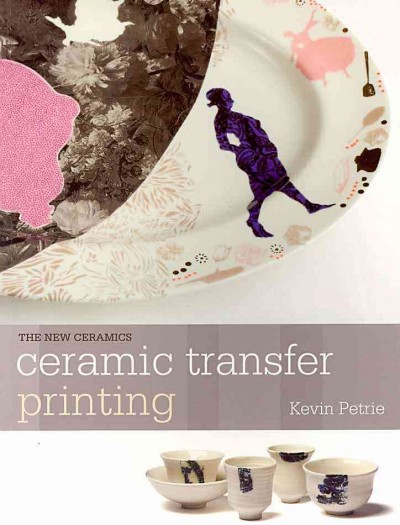 Ceramic transfer printing / by Kevin Petrie.
