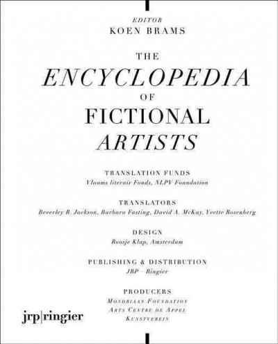 The encyclopedia of fictional artists / editor, Koen Brams.