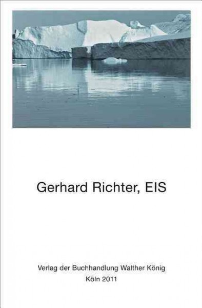 Eis / Gerhard Richter.