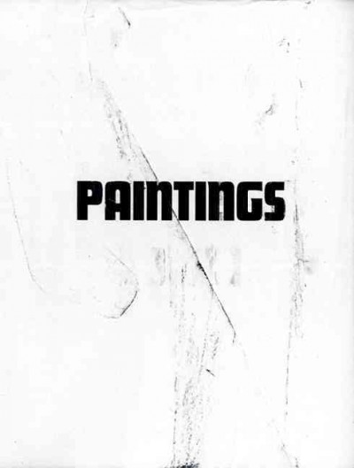 Paintings / [Wade Guyton ; editor, Melanie Ohnemus ; essay, John Kelsey].