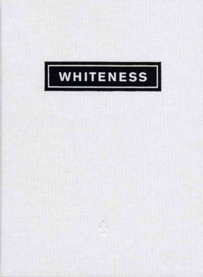 Whiteness, a wayward construction / Tyler Stallings ; with essays by Ken Gonzales-Day, Amelia Jones, David R. Roediger.