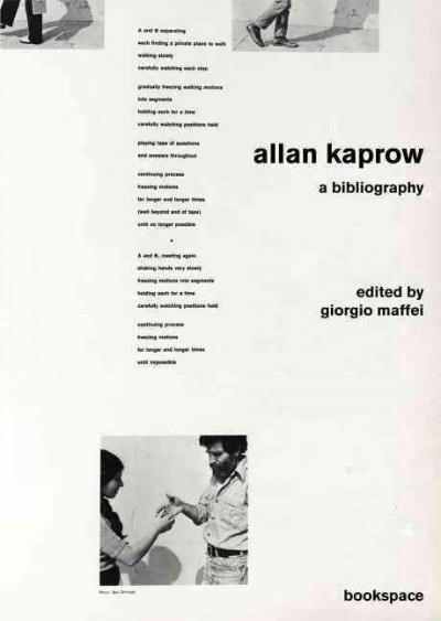Allan Kaprow : a bibliography / Giorgio Maffei.