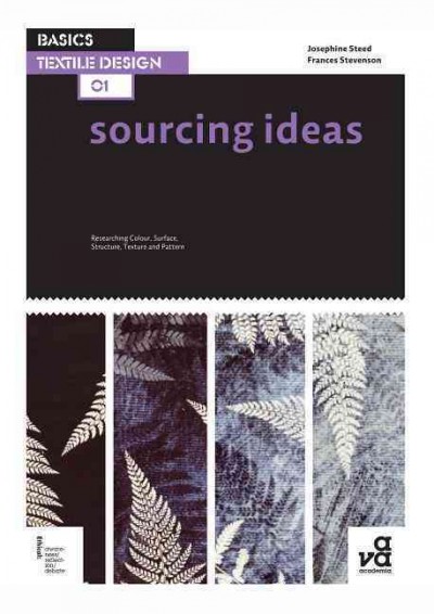 Sourcing ideas / Josephine Steed, Frances Stevenson.