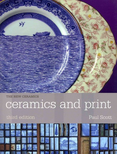 Ceramics and print / Paul Scott.
