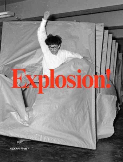 Explosion! / [exhibition curator, Magnus af Petersens ; catalogue editor, Magnus af Petersens].