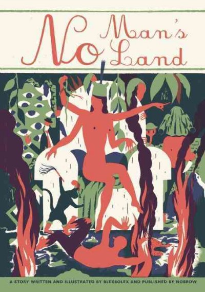 No man's land : a story / written and illustrated by Blexbolex.