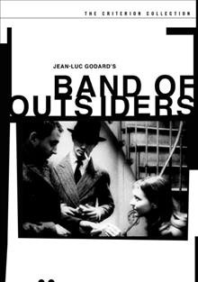 Band of outsiders [videorecording] = Bande à part / Janus Films; Rialto Pictures ; Gaumont; Anouchka Films ; Orsay Films ; writer/director, Jean-Luc Godard.