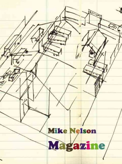 Magazine [artist's book] / [Mike Nelson].
