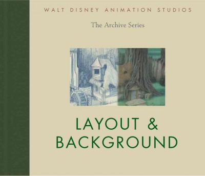 Layout & background / Walt Disney Animation Studios.