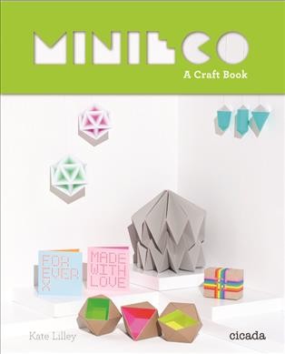 MiniEco : a craft book / Kate Lilley.