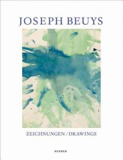 Joseph Beuys : Zeichnungen = Drawings / herausgegeben von C.A.H. Bastian.