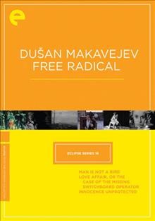 Dušan Makavejev [videorecording] : free radical.