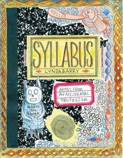 Syllabus / Lynda Barry.