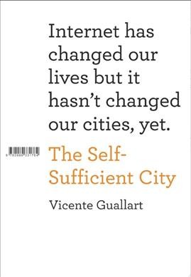 The self-sufficient city / Vicente Guallart.