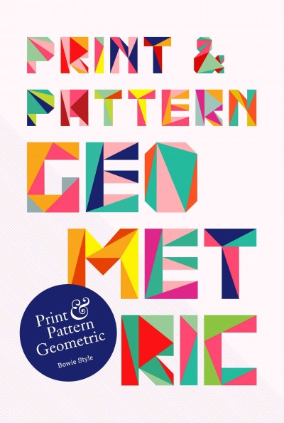 Print & pattern : geometric / Bowie Style.