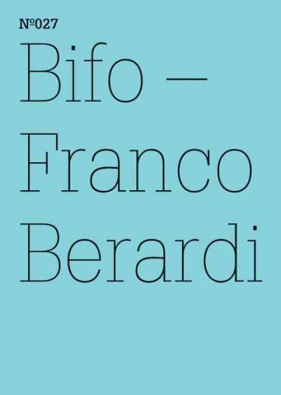Ironic ethics = Ironische Ethik / Bifo--Franco Berardi.