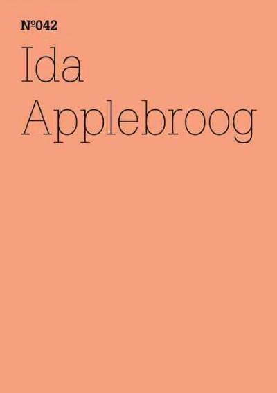 Ida Applebroog : scripts / [Documenta und Museum Fridericianum Veranstaltungs-GmbH, Kassel]
