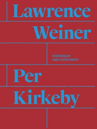 Per Kirkeby, Lawrence Weiner / editor: Magnus Thorø Clausen.
