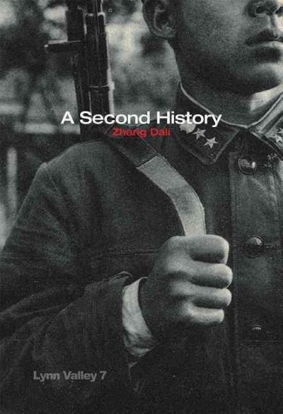 A second history / Zhang Dali ; [edited by Reid Shier and Roger Bywater].
