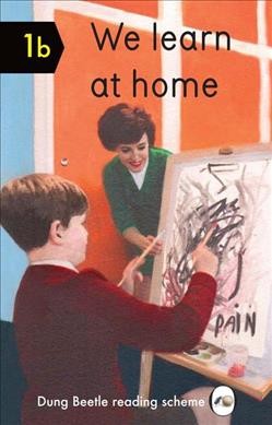 We learn at home / by M. Elia and E. Elia ; with illustrations by M. Elia.