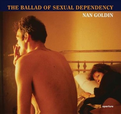 The ballad of sexual dependency / Nan Goldin ; edited with Marvin Heiferman, Mark Holborn, and Suzanne Fletcher.