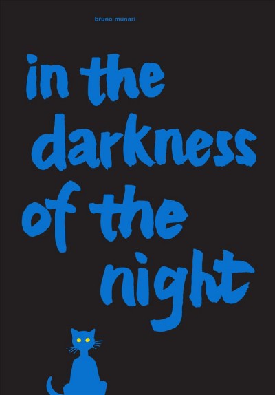 In the darkness of the night / Bruno Munari.