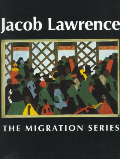 Jacob Lawrence : the migration series / edited by Elizabeth Hutton Turner ; introductory essay by Henry Louis Gates, Jr. ; essays by Lonnie G. Bunch ... [et al.].