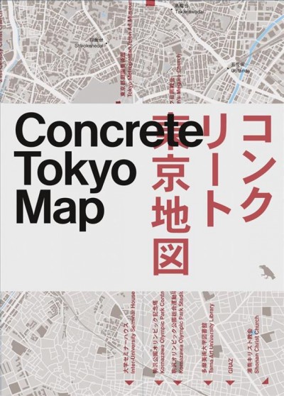 Concrete Tokyo map / edited by Naomi Pollock ; design by Supergroup Studios ; published by Blue Crow Media.