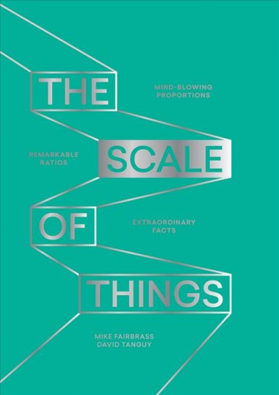 The scale of things / Mike Fairbrass, David Tanguy.