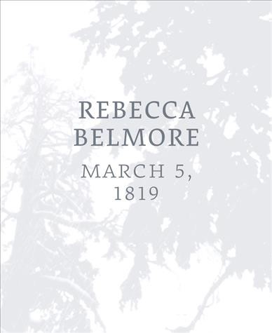 Rebecca Belmore : March 5, 1819