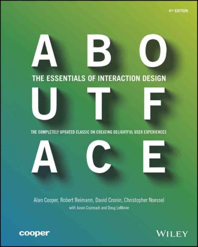 About face : the essentials of interaction design.