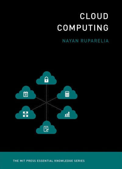 Cloud computing / Nayan B. Ruparelia.